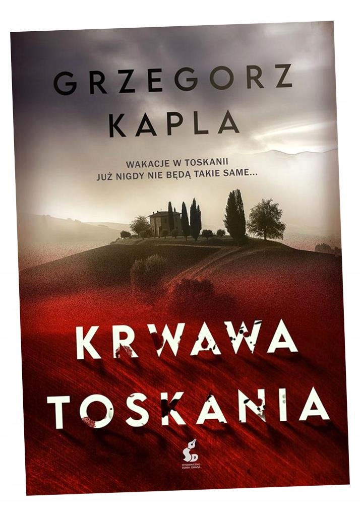 KRWAWA TOSKANIA GRZEGORZ KAPLA