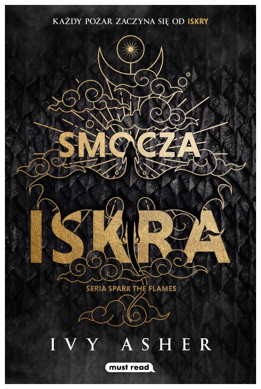 Smocza iskra Spark The Flames Tom 1 Ivy Asher