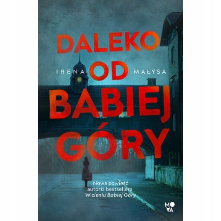 

Daleko od Babiej Góry Irena Małysa