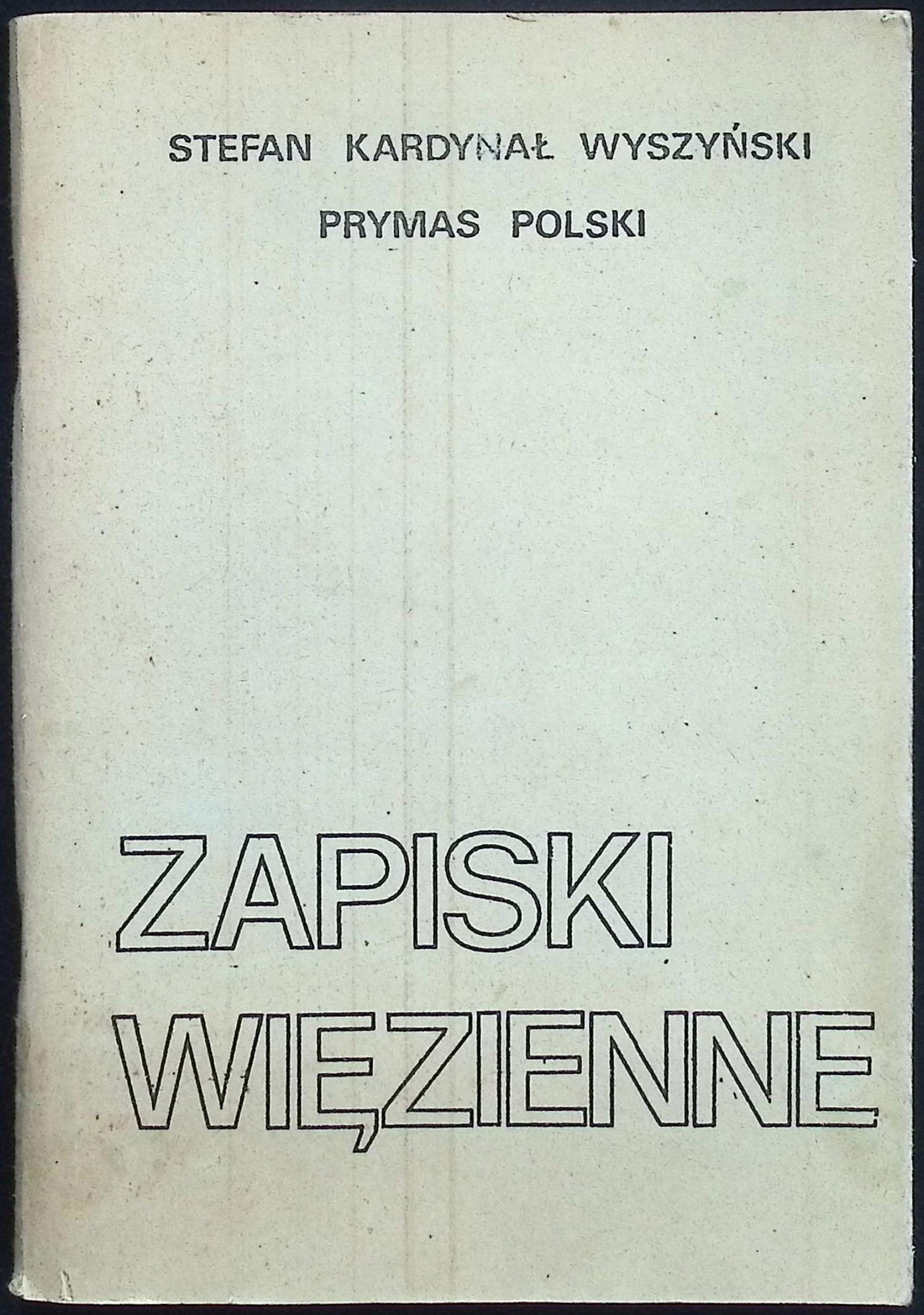 Zapiski więzienne Stefan Wyszyński