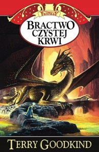 Bractwo Czystej Krwi Terry Goodkind