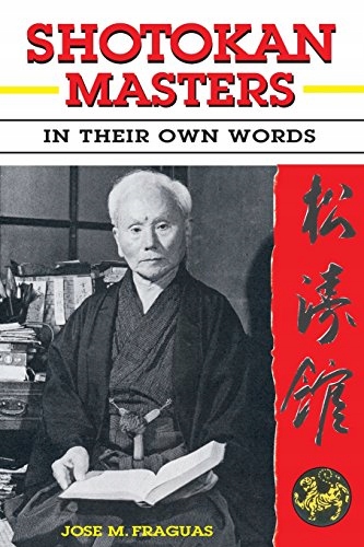 Shotokan Masters: In Their Own Words JOSE M. FRAGUAS