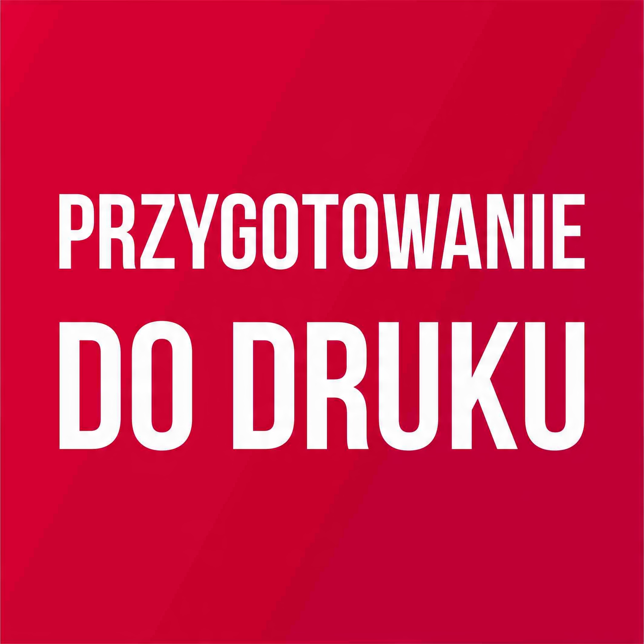 

Przygotowanie do druku
