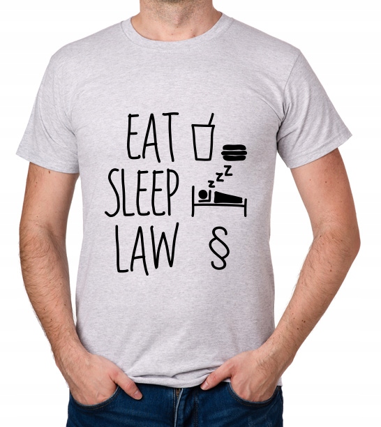 

koszulka Eat Sleep Law prezent