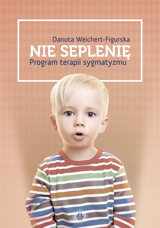 NIE SEPLENIĘ - PROGRAM TERAPII SYGMATYZMU