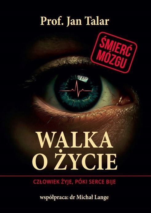Prof. Jan Talar - Walka o życie.