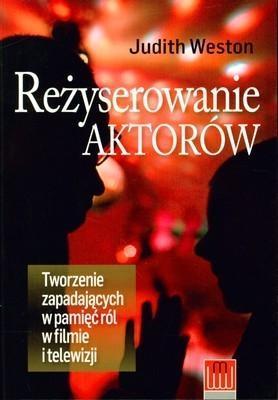 Reżyserowanie Aktorów. Tworzenie Zapadających