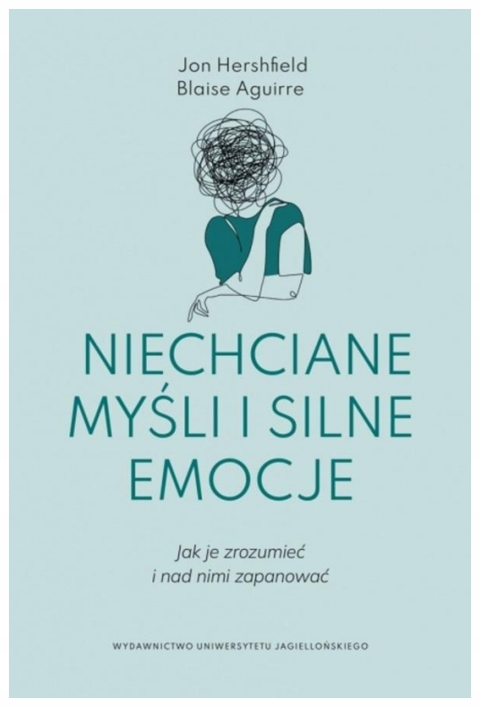 Niechciane myśli i silne emocje Jon Hershfield