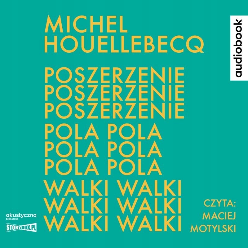 Poszerzenie pola walki Michel Houellebecq