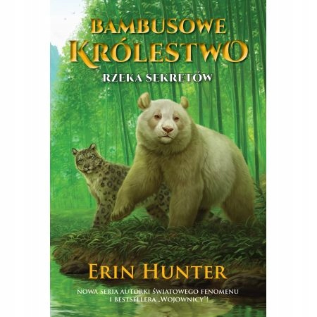 

Rzeka Sekretów Bambusowe Królestwo Tom 2 Hunter