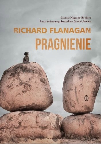 Pragnienie. Richard Flanagan