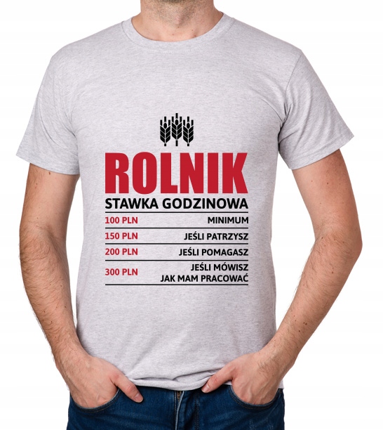 

koszulka Rolnik stawka godzinowa farmer prezent