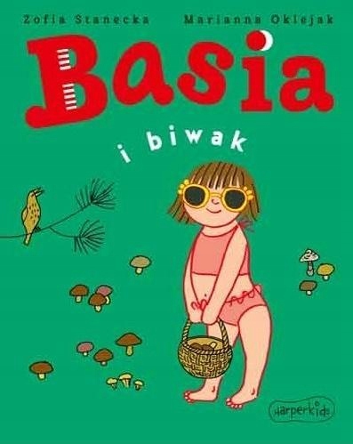 

Basia I Biwak, Marianna Oklejak, Zofia Stanecka