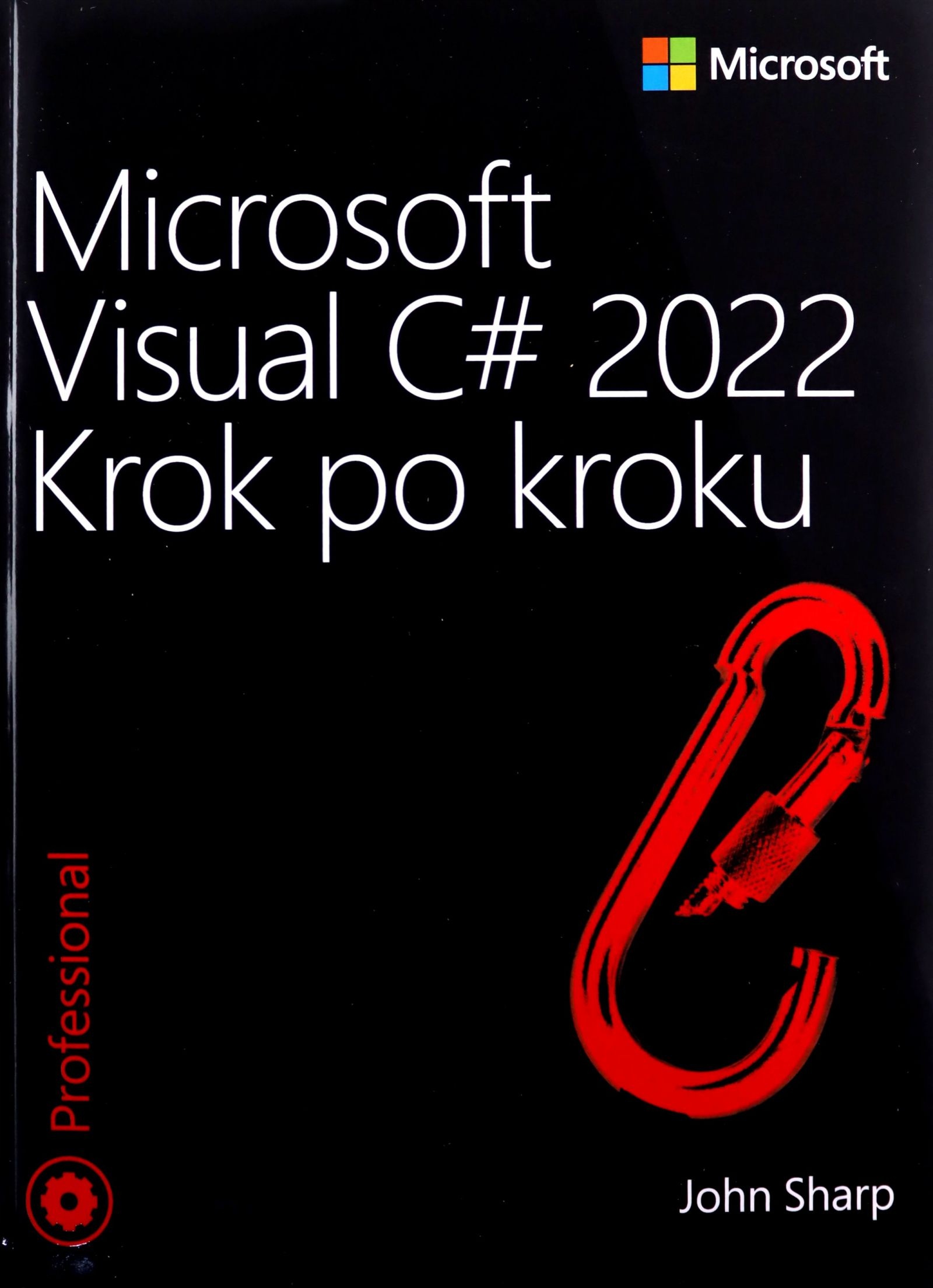 MICROSOFT VISUAL C# 2022. KROK PO KROKU - John Sharp [KSIĄŻKA]