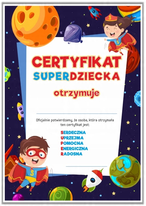 

Dyplom: Dzień Dziecka Certyfikat Superdziecka