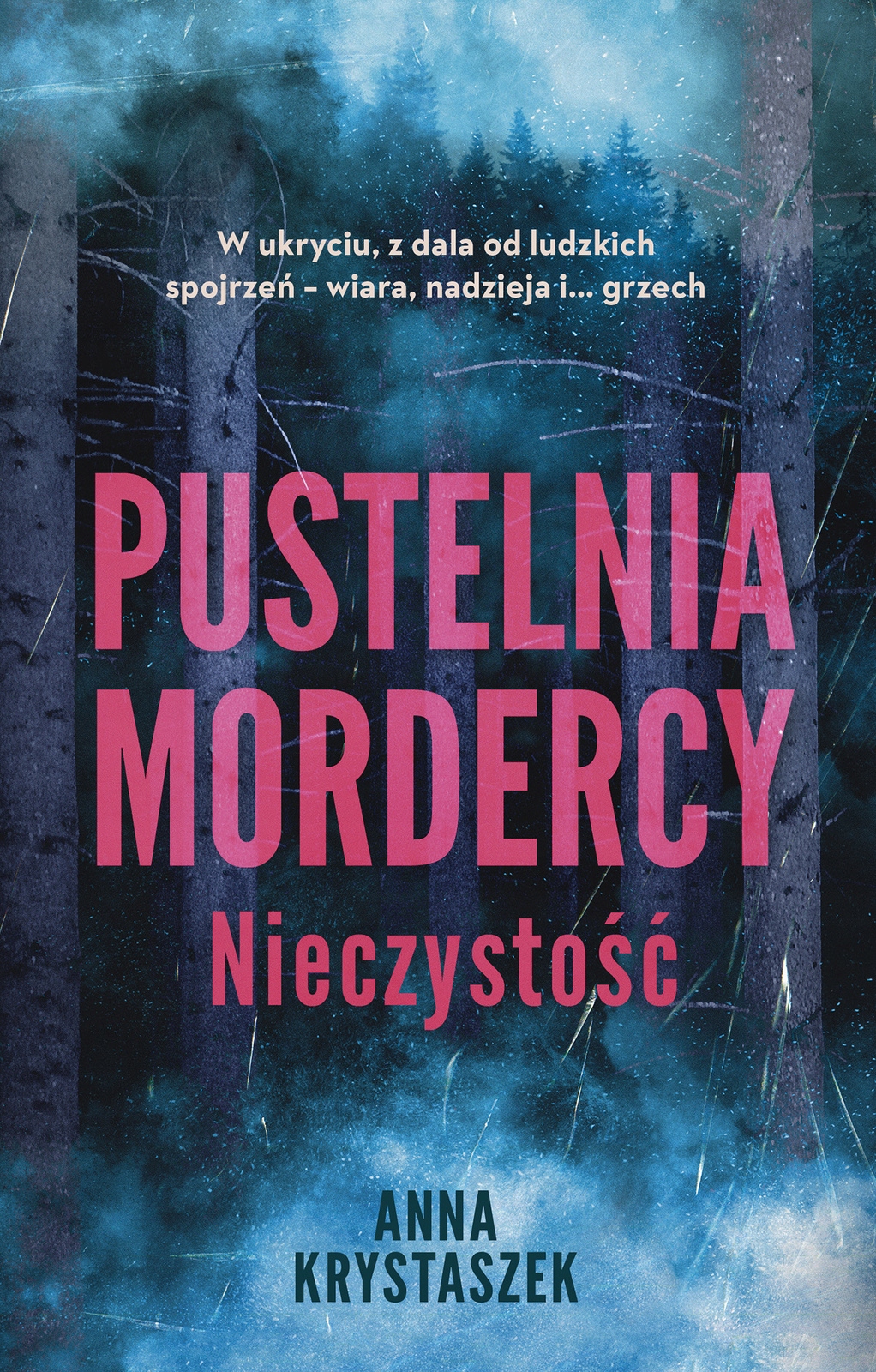 

Pustelnia mordercy. Nieczystość
