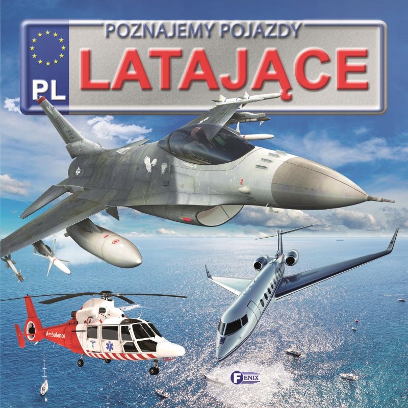 

Poznajemy Pojazdy. Latające Twarda Oprawa