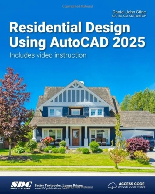 Residential Design Using AutoCAD 2025 DANIEL JOHN STINE