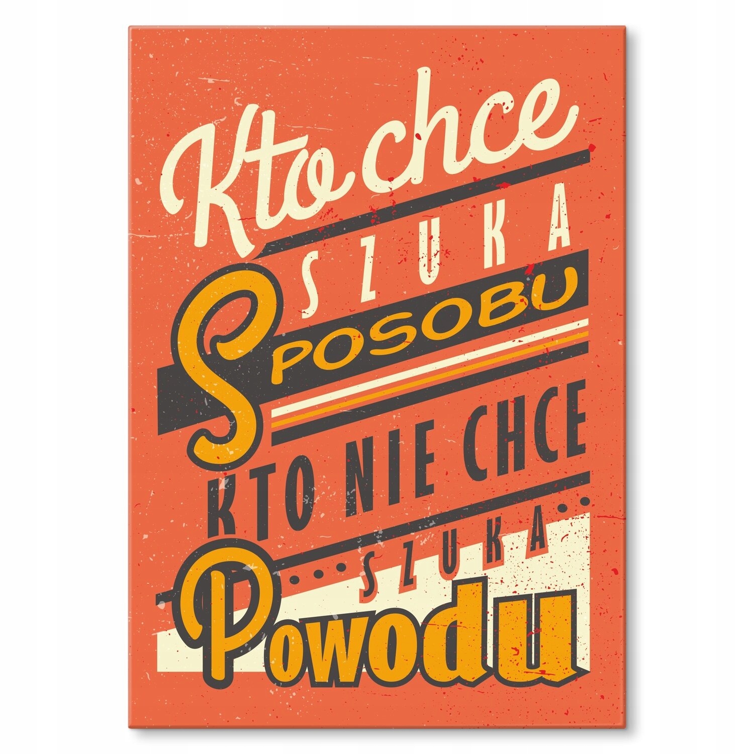 Kovový plakát Kdo chce, hledá způsob Dárek 42 x 59 cm