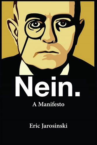 Nein. a Manifesto - Eric Jarosinski