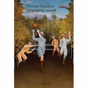 Niepojętny uczeń Thomas Pynchon