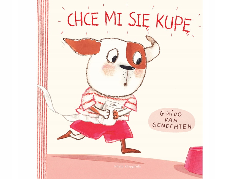 

Książka dla dzieci Chce mi się kupę