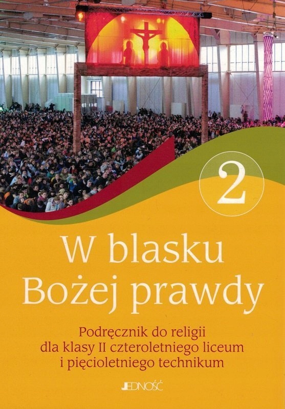 W blasku Bożej prawdy 2 Podręcznik do religii