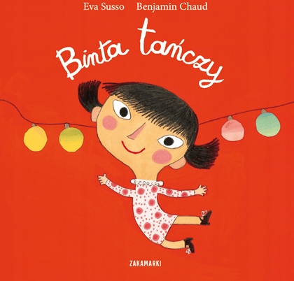 

Binta tańczy. Eva Susso. Benjamin Chaud. Zakamarki