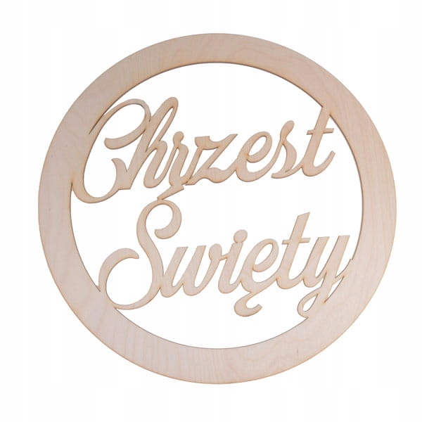 Kolo s nápisem Křest Svatá překližka 60 cm