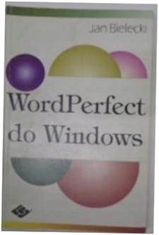 Word Perfect do Windows - J.Bielecki