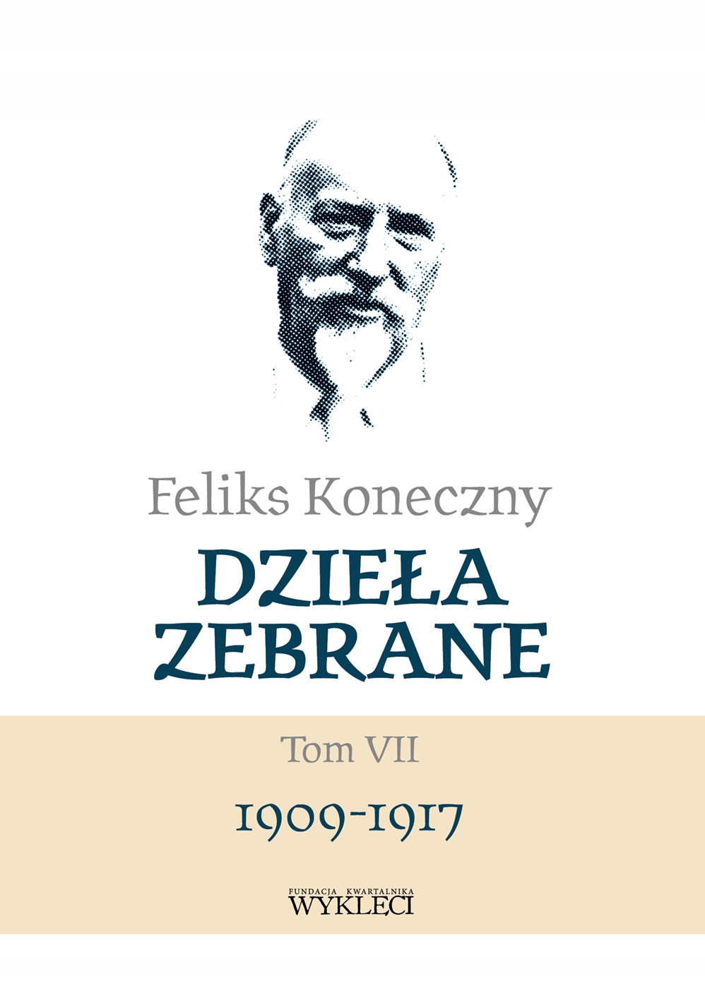 

Feliks Koneczny Dzieła Zebrane T 7 Feliks Koneczny