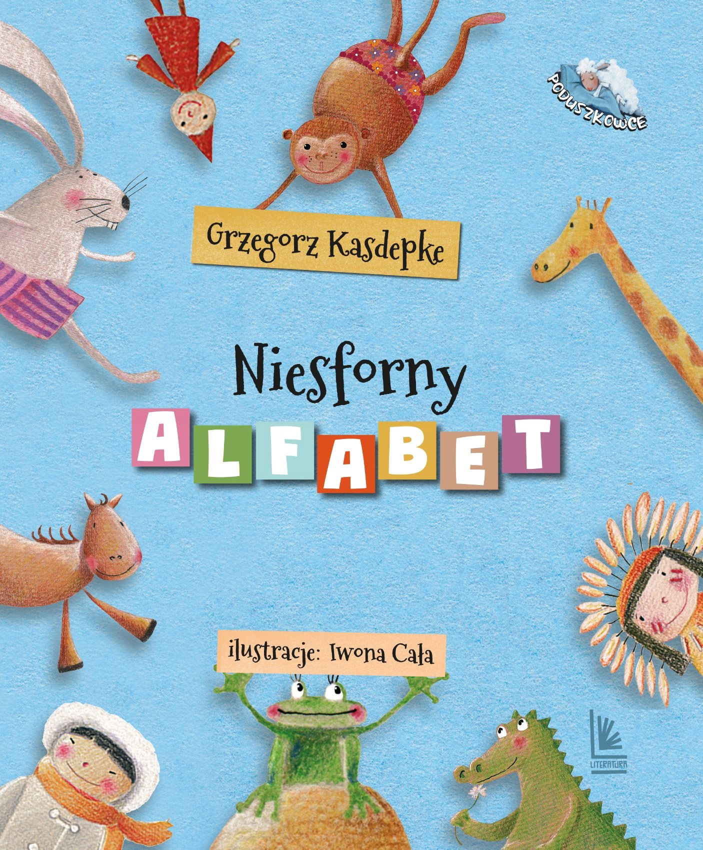 

Niesforny alfabet Grzegorz Kasdepke, Iwona Cała