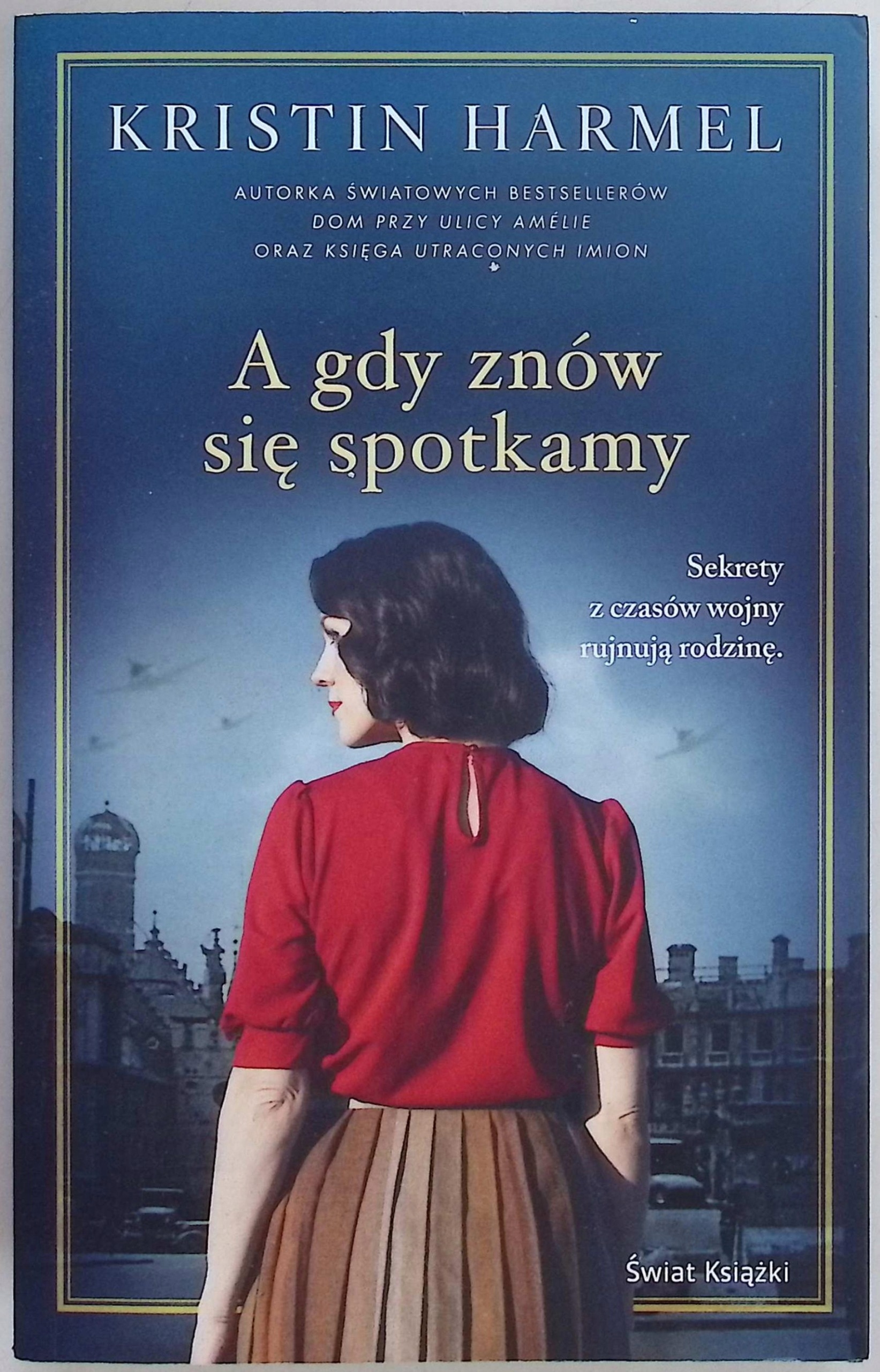 A gdy znów się spotkamy - Kristin Harmel