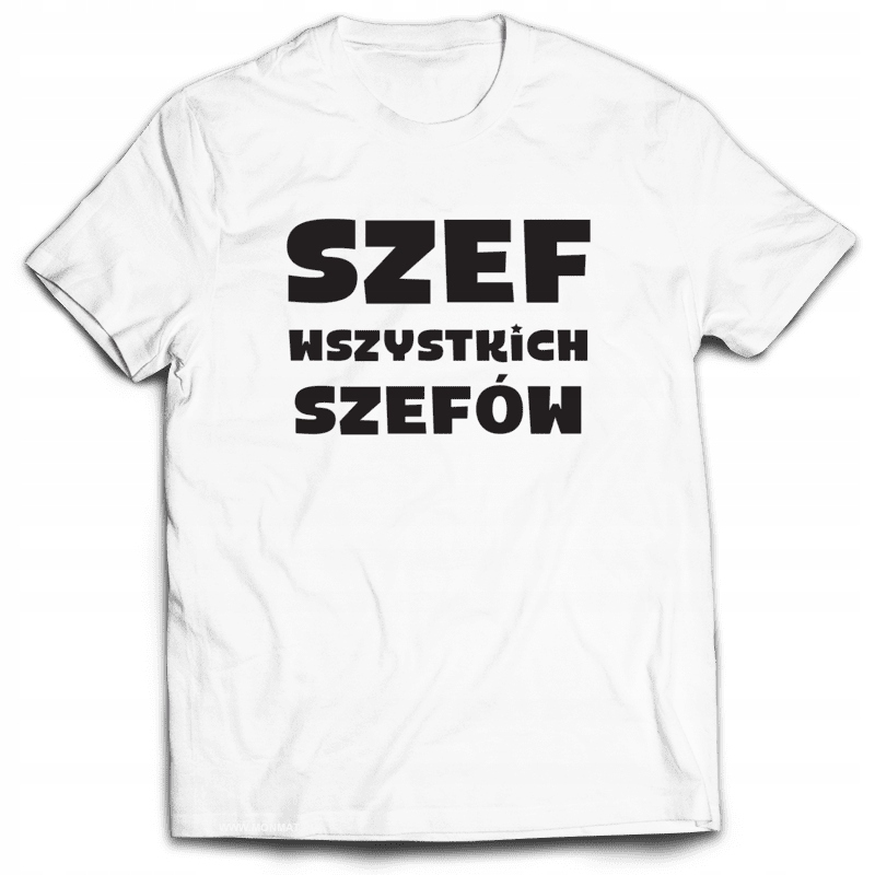 

Koszulka Śmieszne - Szef Wszystkich Szefów L