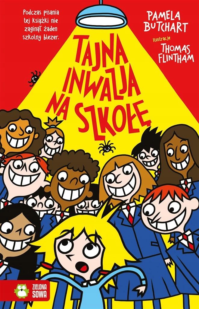 

Szkolne szaleństwa. Tajna inwazja na szkołę