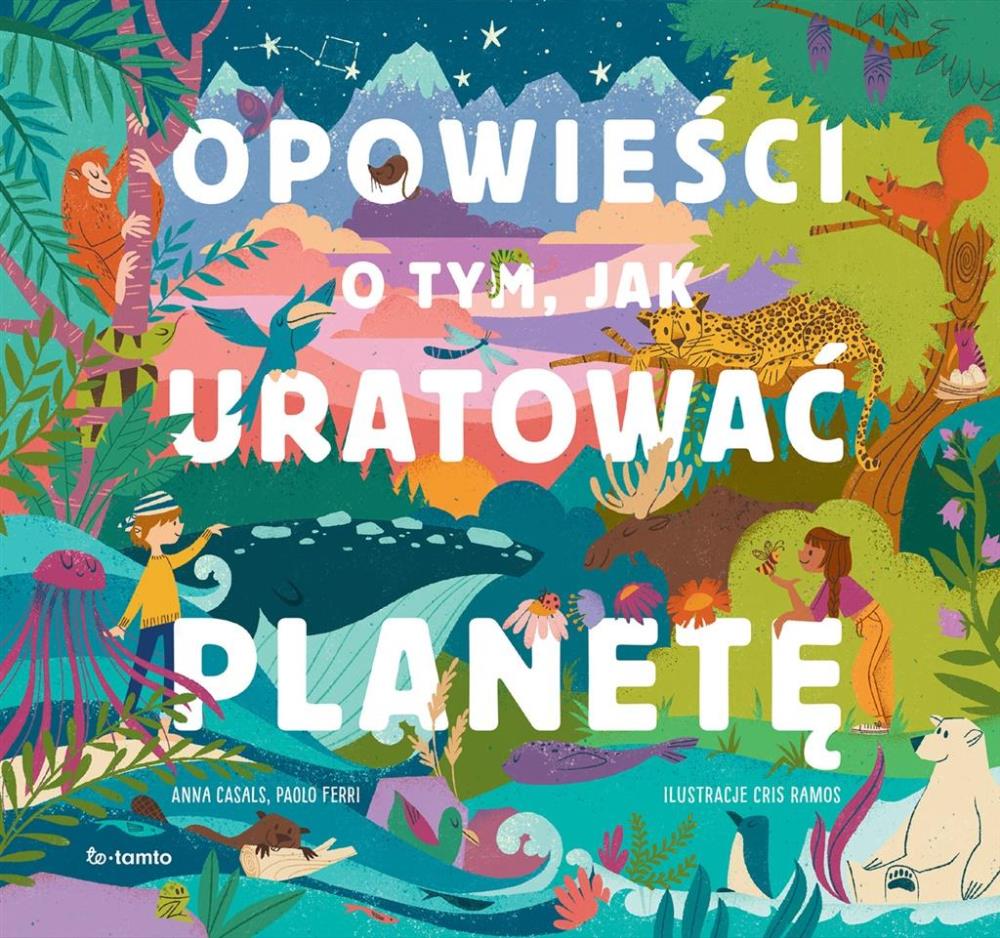 

Opowieści O Tym, Jak Uratować Planetę