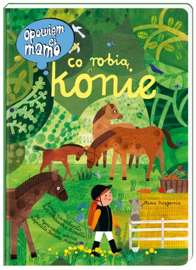 

Opowiem CI Mamo Co Robią Konie Izabella Mikrut