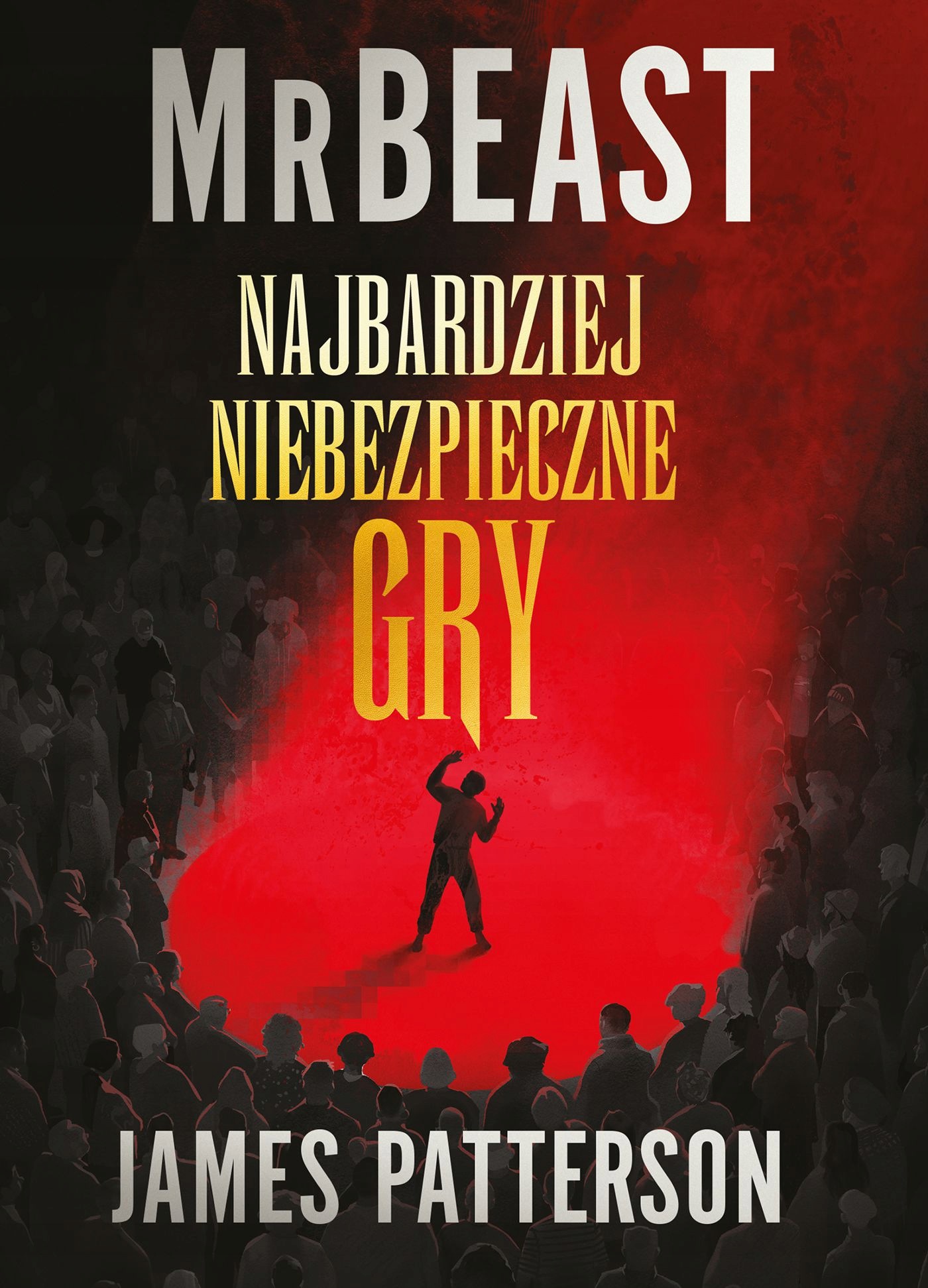 Najbardziej Niebezpieczne Gry MrBeast, James Patterson [książka]