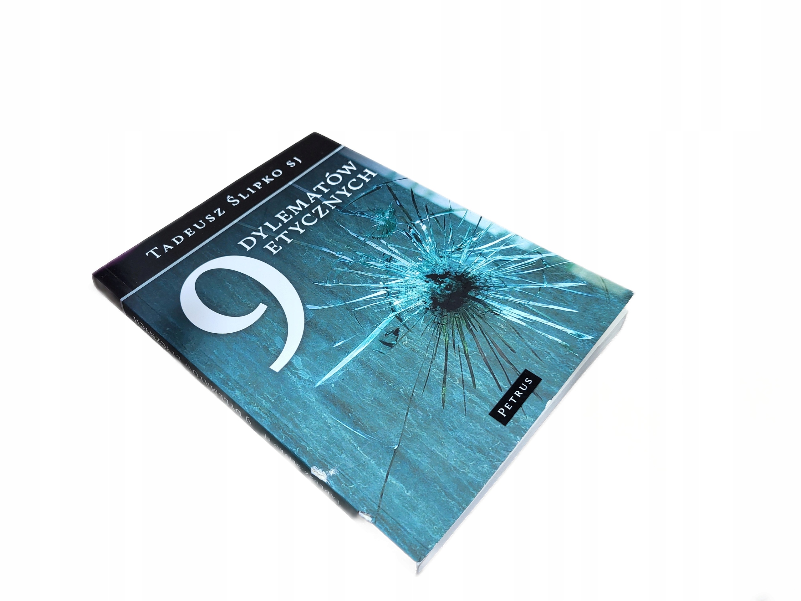 TADEUSZ ŚLIPKO 9 DYLEMATÓW ETYCZNYCH