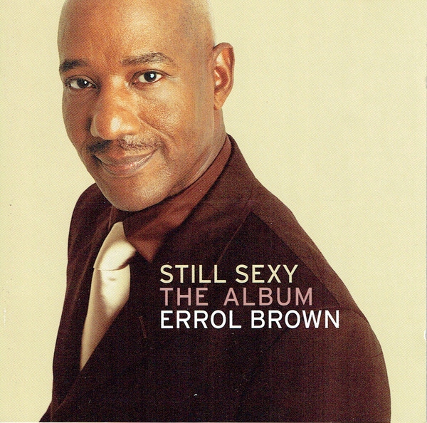 Errol Brown – Still Sexy (The Album) Nowa