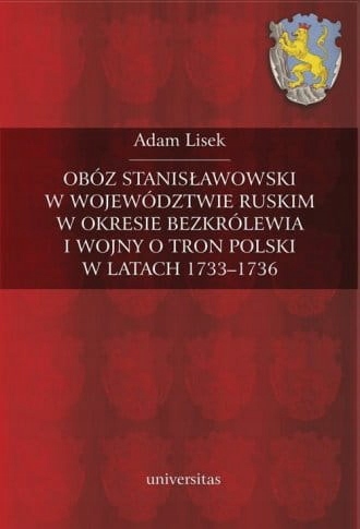 Obóz stanisławowski w województwie ruskim...