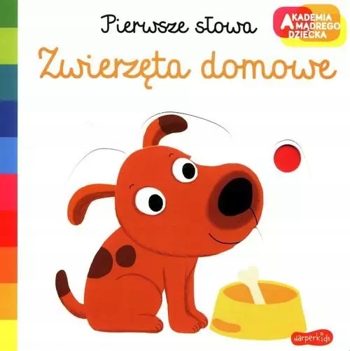 

Akademia mądrego dziecka. Zwierzęta domowe