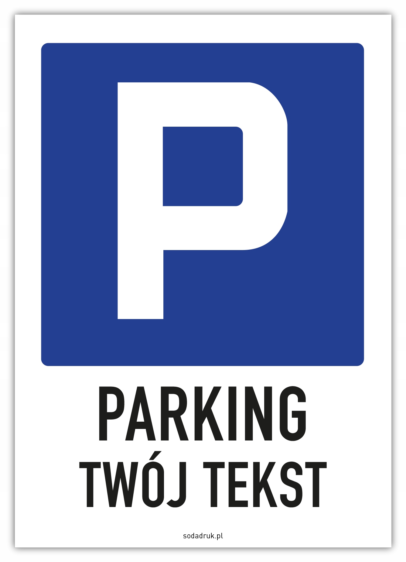 PARKING TWÓJ TEKST tabliczka pcw