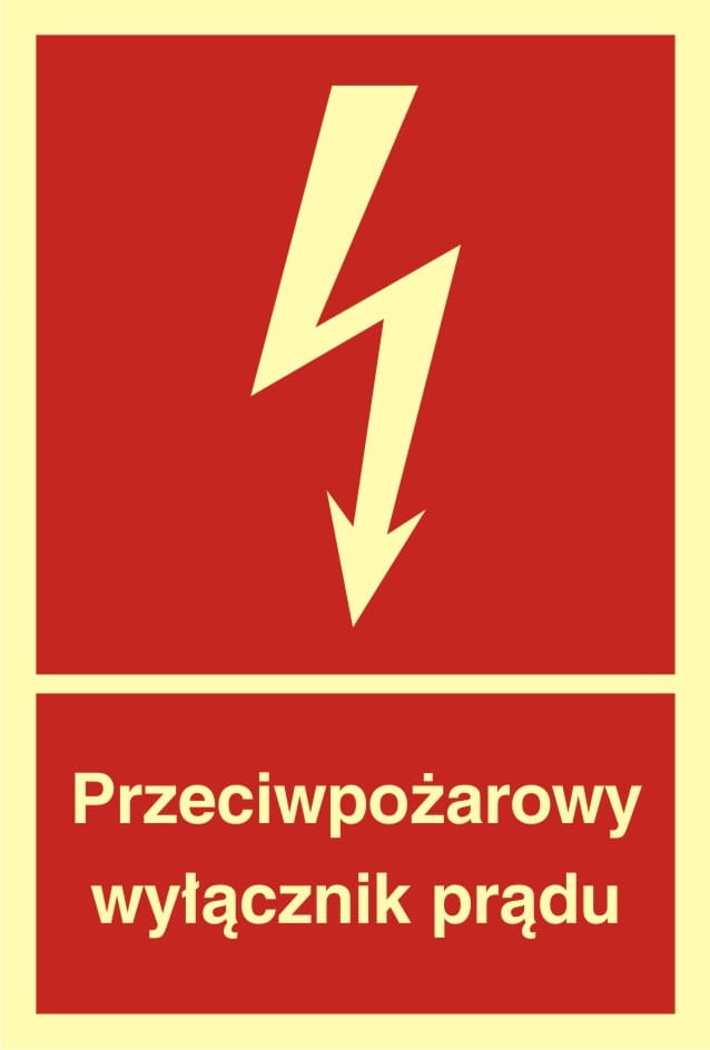 ZNAK PRZECIWPOŻAROWY ZNAK PRZECIWPOŻAROWY WYŁĄCZNIK PRĄDU 10X15 ŚWIECĄCY