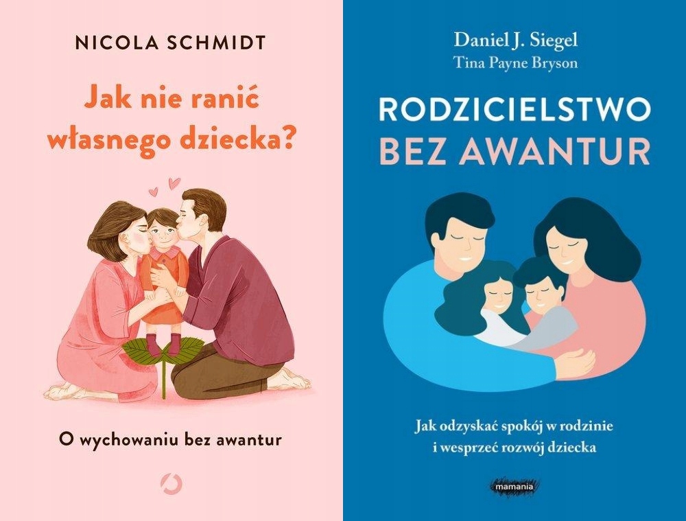 

Rodzicielstwo bez awantur/ Jak nie ranić Akiet x2