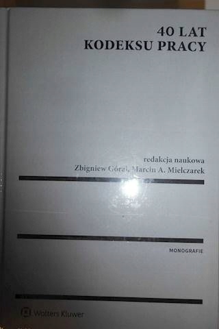 40 lat Kodeksu pracy - Praca zbiorowa