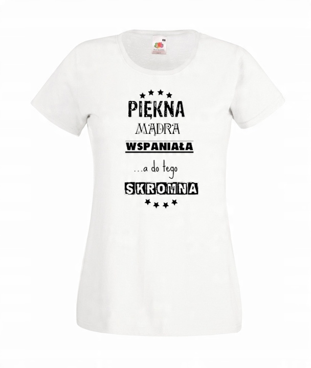 

L Koszulka Damska Piękna Mądra Wspaniała Skromna