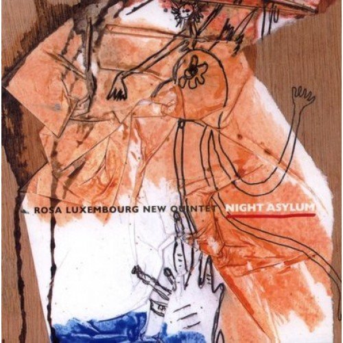 

CD Rosa Luxembourg New Quintet Night Asylum