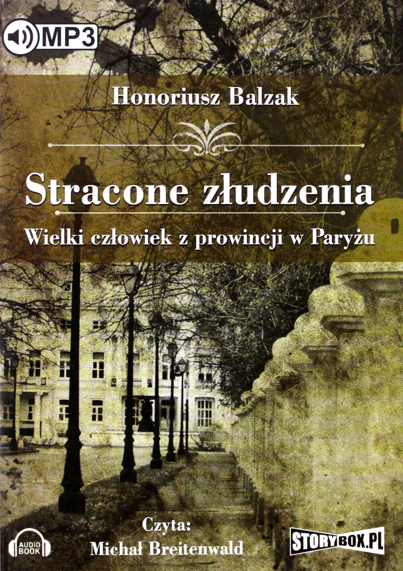 Stracone Złudzenia. Wielki Człowiek Honoriusz Ba