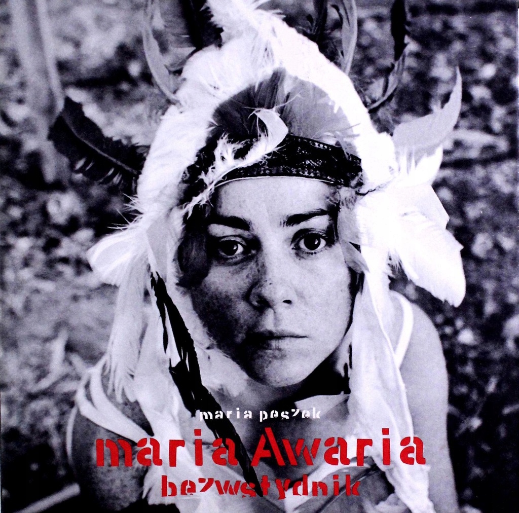 Maria Awaria. Bezwstydnik Maria Peszek (opis)
